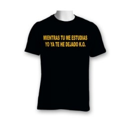 Camiseta 'Mientras tu me estudias, Yo ya te he dejado K.O'  - 1